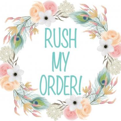 Rush My Order!!